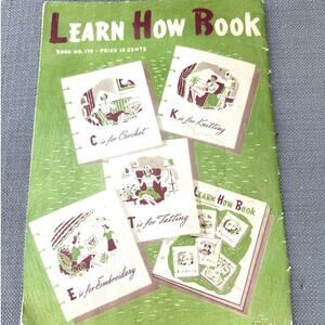 Coats & Clarks Learn How Book 1941 Crochet Knitting Embroidery Tatting 170-B